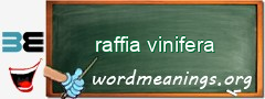 WordMeaning blackboard for raffia vinifera